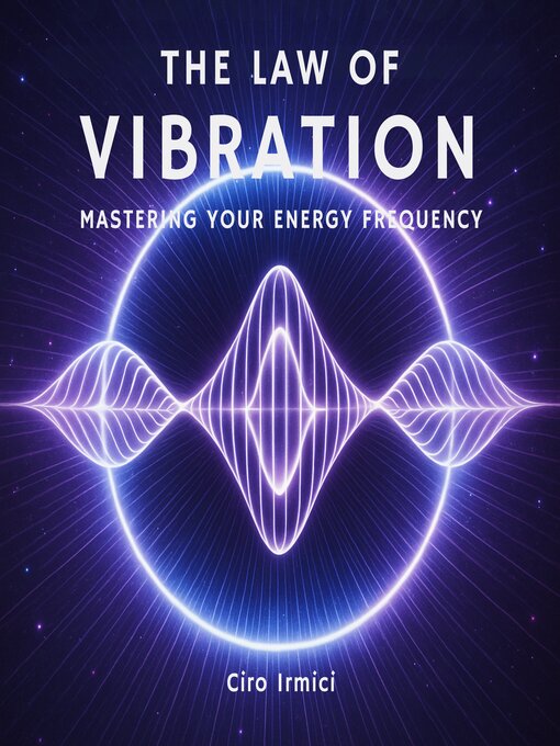 Title details for The Law of Vibration by Ciro Irmici - Available